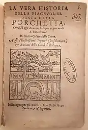 La Vera Historia della Piacevolissima Festa Della Porchetta ("The True History of the Most Pleasant Feast of the Little Pig") by Giulio Cesare Croce, Bologna, 1599