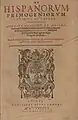 De Hispanorum primogeniorum origine ac natura, 1588