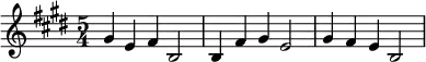 \relative c'' {\time 5/4  \key e \major gis4 e fis b,2 | b4 fis' gis e2 | gis4 fis e b2|}
