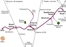 Map of a railway line running roughly south-west to north-east. Long sidings run off the railway line at various places. Two other north–south railway lines cross the line, but do not connect with it. At the northeastern terminus of the line, marked "Quainton Road", the line meets three other lines running to Rugby & Leicester, Verney Junction, and Aylesbury & London respectively. The southwestern terminus, marked "Brill", is some distance north of the town of Brill, which is the only town on the map. A station on one of the other lines, marked "Brill and Ludgersall", is even further from the town of Brill.